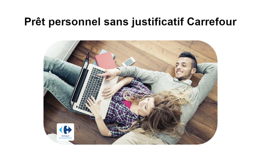 prêt carrefour sans justificatif