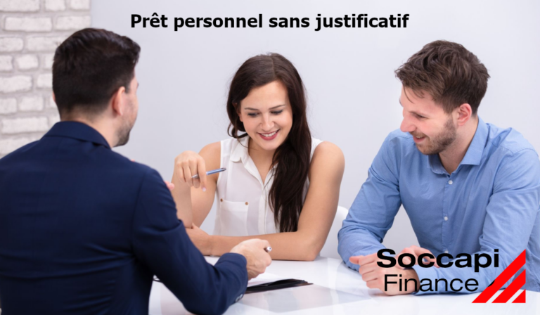 prêt sans justificatif soccapi finance