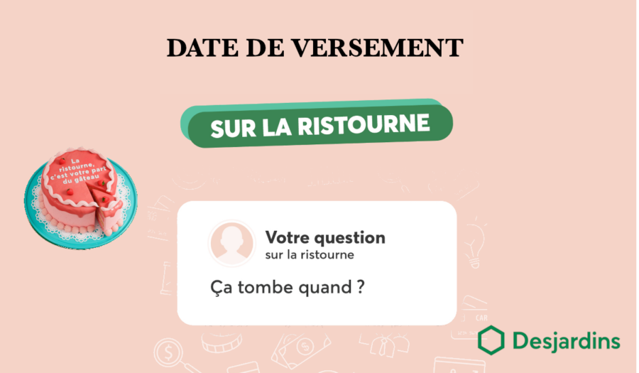 ristourne desjardins date